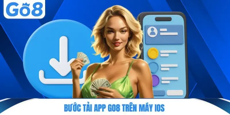 buoc tai app go8 tren may ios Bước tải app GO8 trên máy IOS