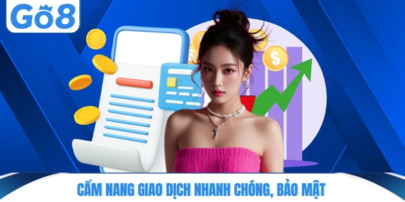 cam nang giao dich nhanh chong bao mat Cẩm nang giao dịch nhanh chóng, bảo mật