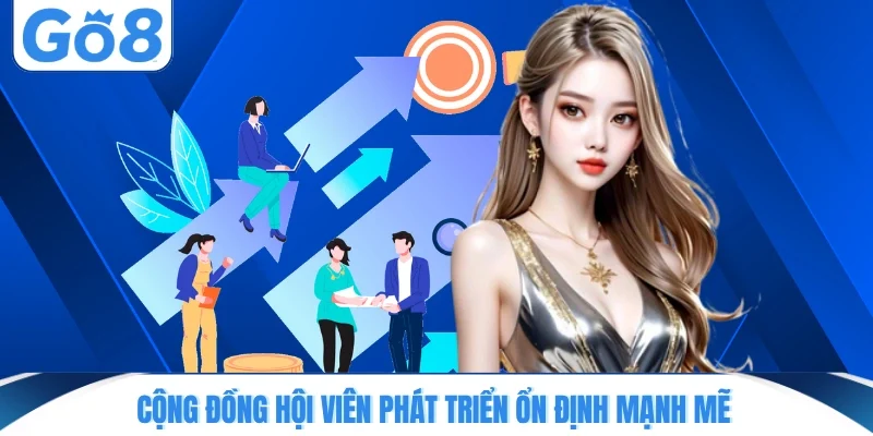 cong dong hoi vien phat trien on dinh manh me Cộng đồng hội viên phát triển ổn định mạnh mẽ