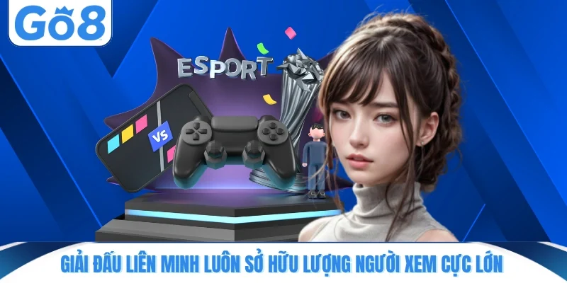giai dau lien minh luon so huu luong nguoi xem cuc lon Giải đấu Liên Minh luôn sở hữu lượng người xem cực lớn