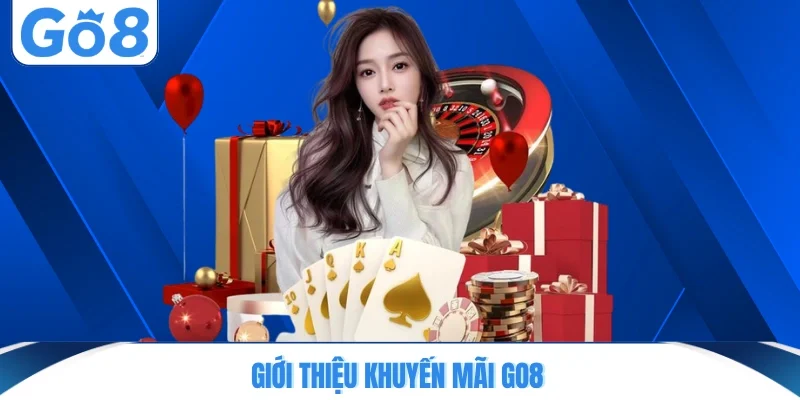 gioi thieu khuyen mai go8 Giới thiệu khuyến mãi GO8