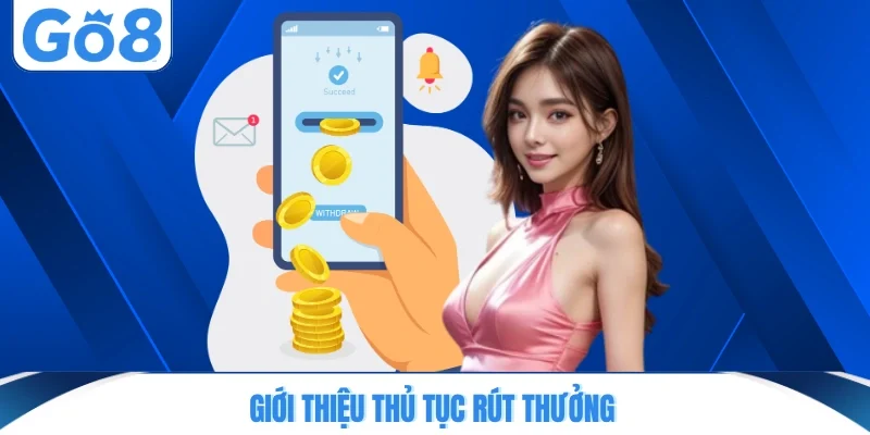 gioi thieu thu tuc rut thuong Giới thiệu thủ tục rút thưởng