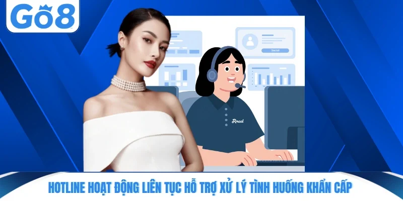 hotline hoat dong lien tuc ho tro xu ly tinh huong khan cap Hotline hoạt động liên tục hỗ trợ xử lý tình huống khẩn cấp