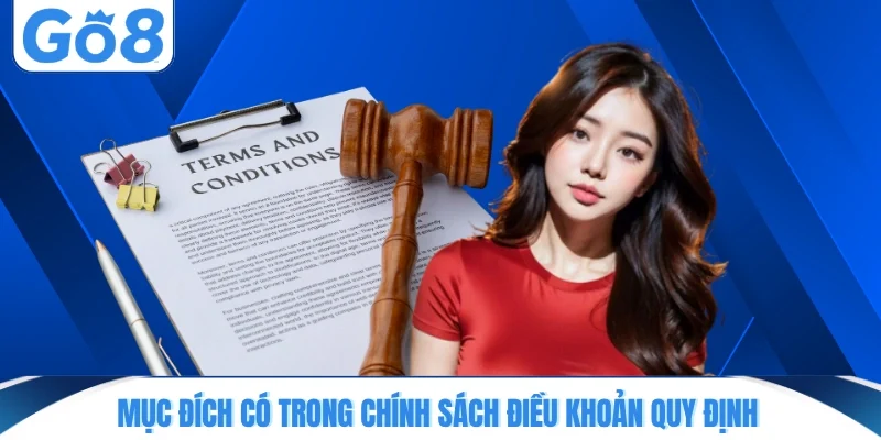 muc dich co trong chinh sach dieu khoan quy dinh Mục đích có trong chính sách điều khoản quy định