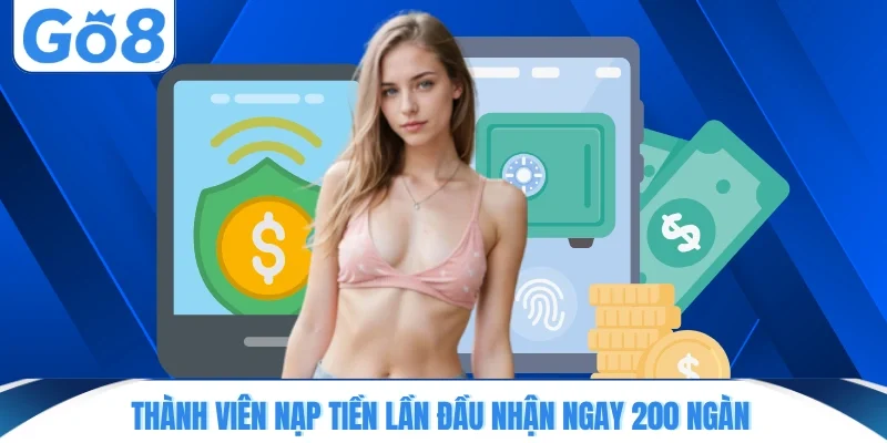 thanh vien nap tien lan dau nhan ngay 200 ngan Thành viên nạp tiền lần đầu nhận ngay 200 ngàn