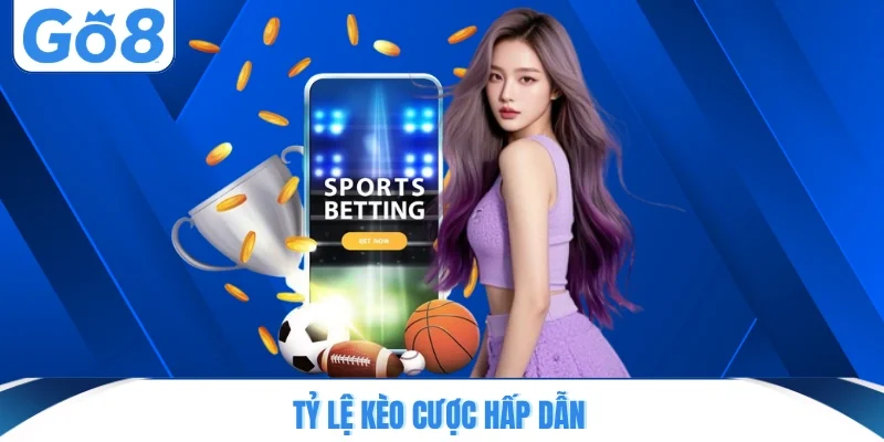 ty le keo cuoc hap dan Tỷ lệ kèo cược hấp dẫn